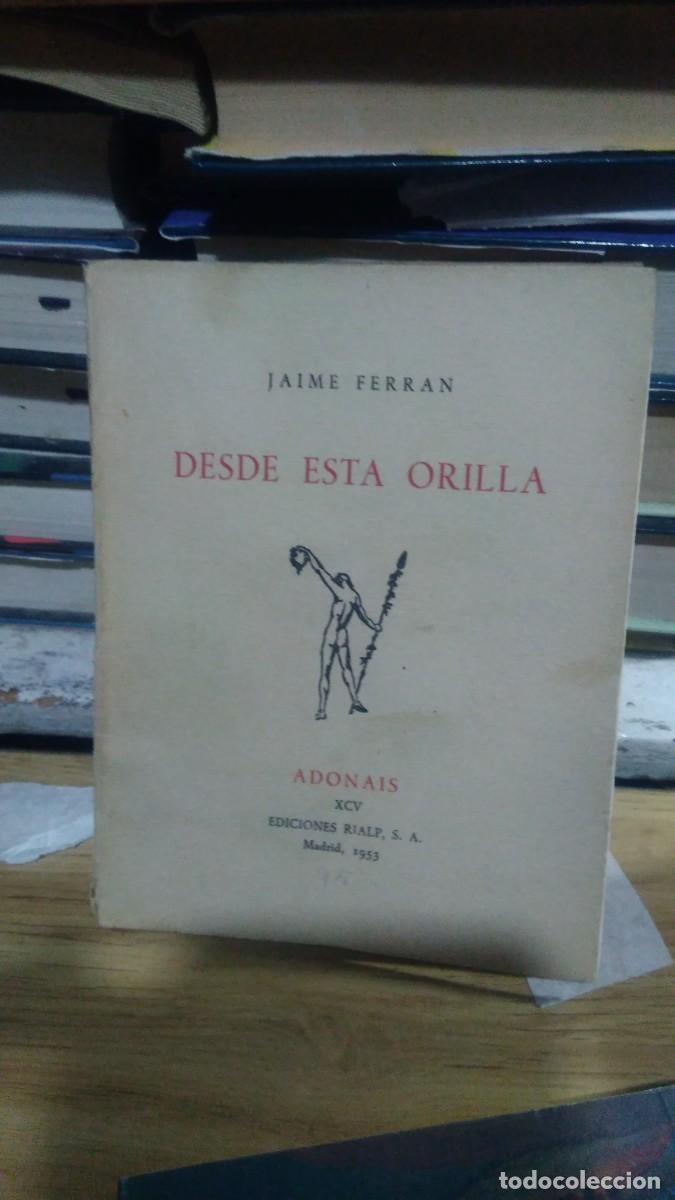 Libros de segunda mano: Desde esta orilla Jaime Ferran adonais - Foto 1