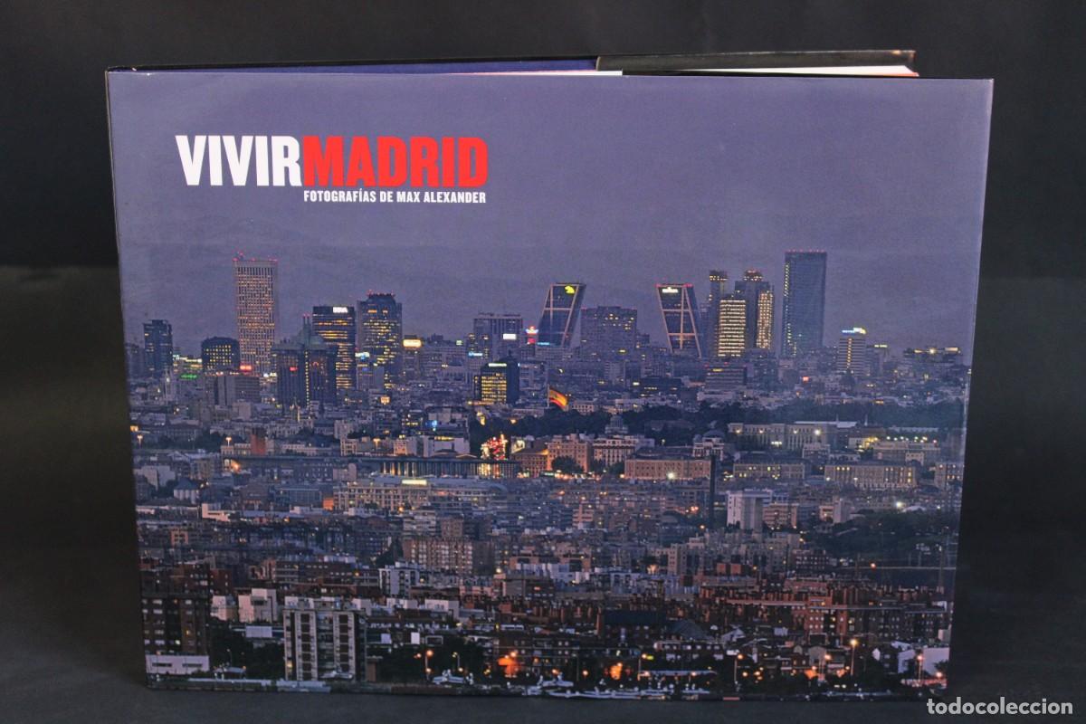 Libros de segunda mano: VIVIR MADRID FOTOGRAFIAS DE MAX ALEXANDER - Foto 1