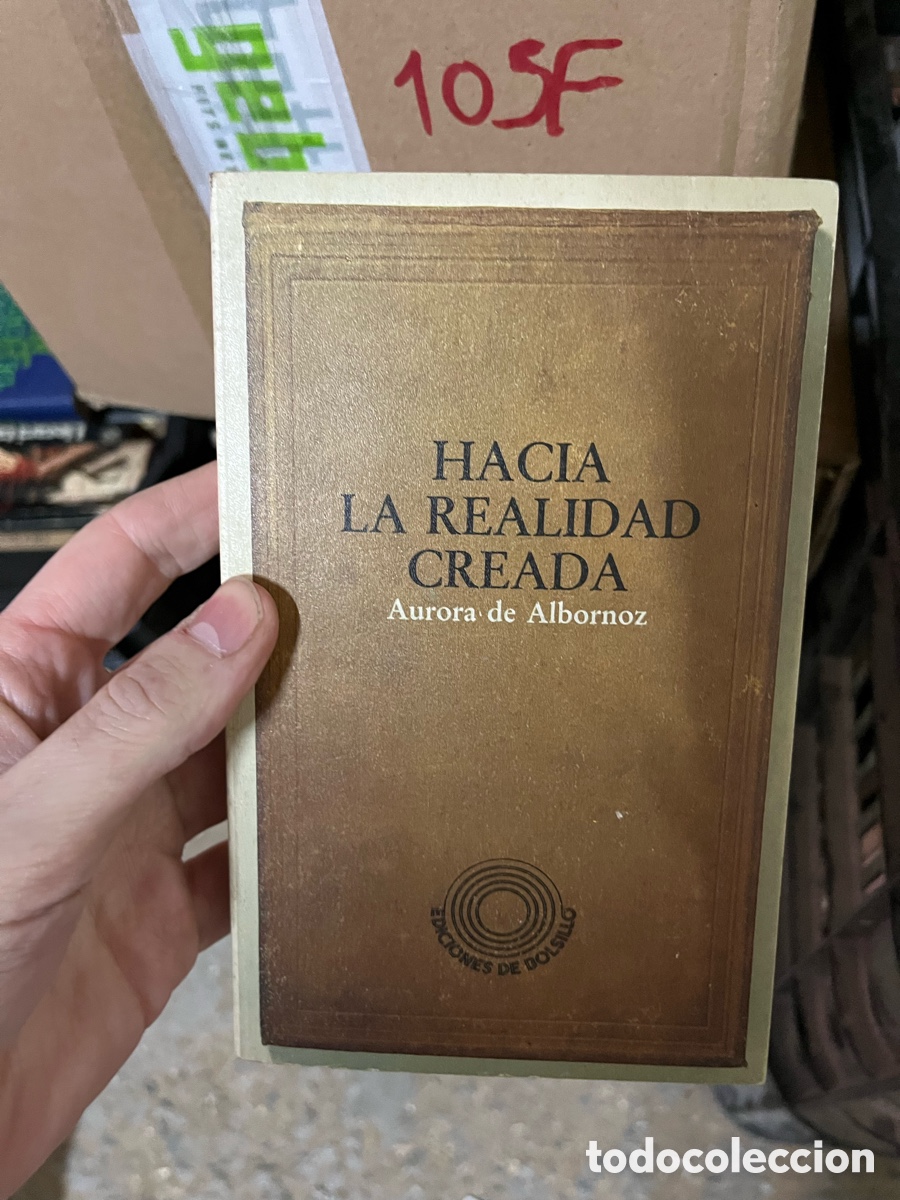 Libros de segunda mano: 105F HACIA LA REALIDAD CREADA Aurora de Albornoz - Foto 1