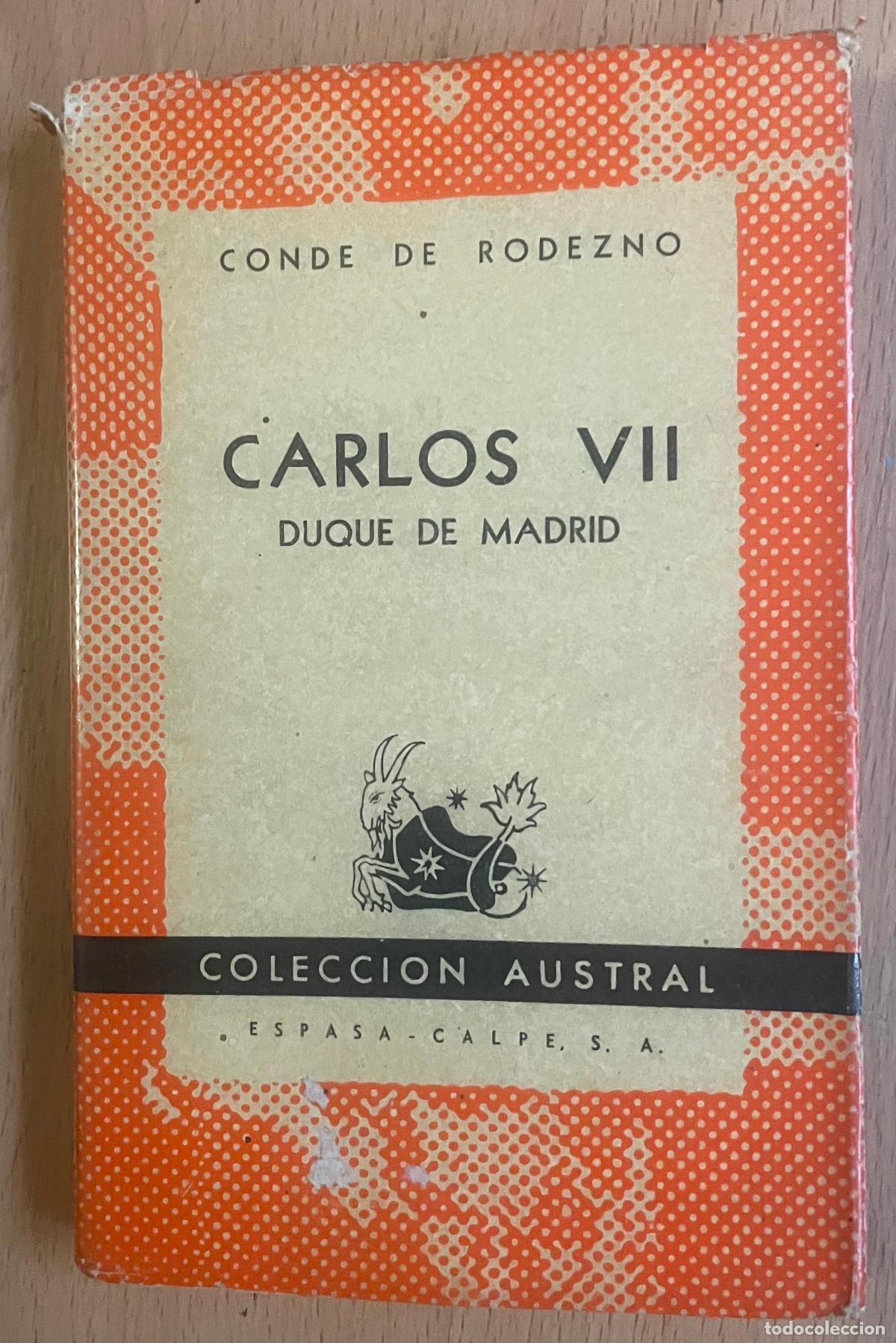 Libros de segunda mano: CARLOS VII, DUQUE DE MADRID, Conde de Rodezno - Foto 1