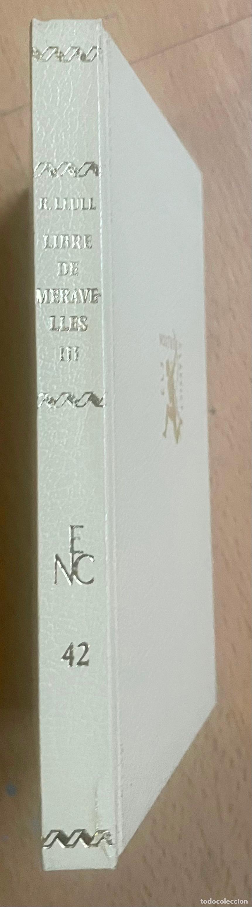 Libros de segunda mano: LIBRE DE MERAVELLES, Ramon Llull EN CATALAN - Foto 3