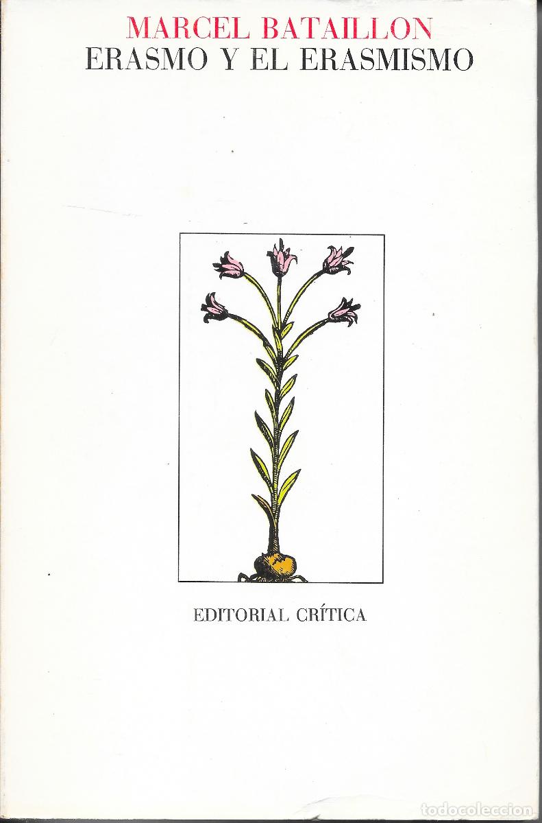 Libros de segunda mano: Marcel Bataillon - Erasmo y el erasmismo. Ed. Cr&iacute;tica 2&ordf; ed. 1983 - Foto 1