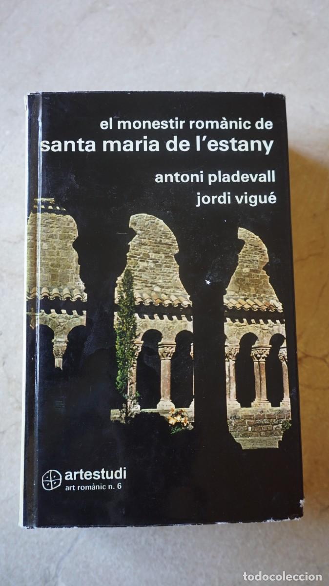 Libri di seconda mano: El Monestir rom&agrave;nic de Santa Maria de l&rsquo;Estany - Antoni Pladevall & Jordi Vigu&eacute; - Artestudi 1978