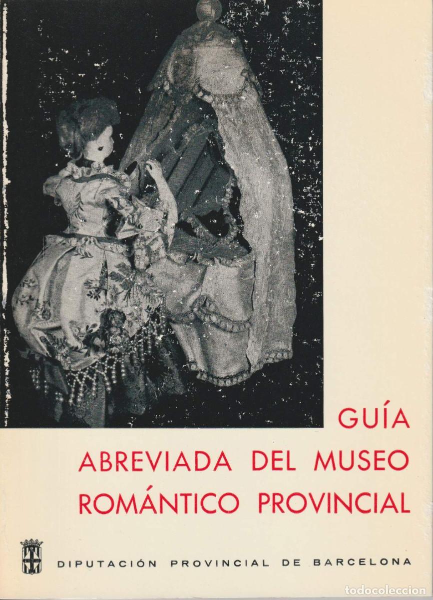 Libros de segunda mano: Gu&iacute;a abreviada del Museo Rom&aacute;ntico Provincial, Alberto del Castillo - Foto 2