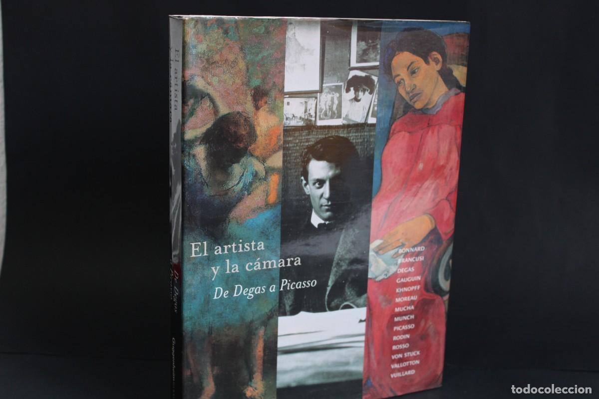 Libros de segunda mano: EL ARTISTA Y LA CAMARA / DE DEGAS A PICASSO - Foto 1