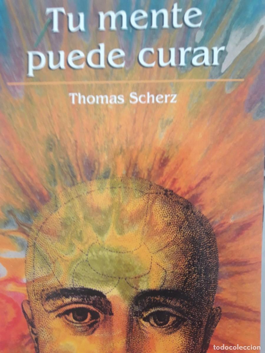 Libros de segunda mano: tu mente puede curar Thomas Scherz - Foto 1
