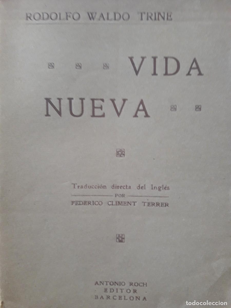 Libros de segunda mano: vida nueva Rodolfo Waldo Trine -teosof&iacute;a- - Foto 1