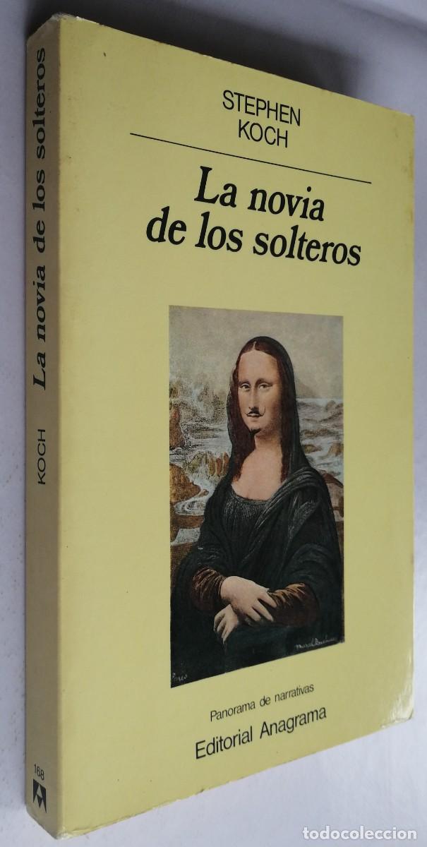 Libros de segunda mano: LA NOVIA DE LOS SOLTEROS, STEPHEN KOCH, ANAGRAMA - Foto 2