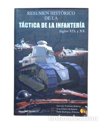 Libros de segunda mano: RESUMEN HIST&Oacute;RICO DE LA T&Aacute;CTICA DE LA INFANTER&Iacute;A. SIGLOS XIX Y XX (2007).- VV.AA