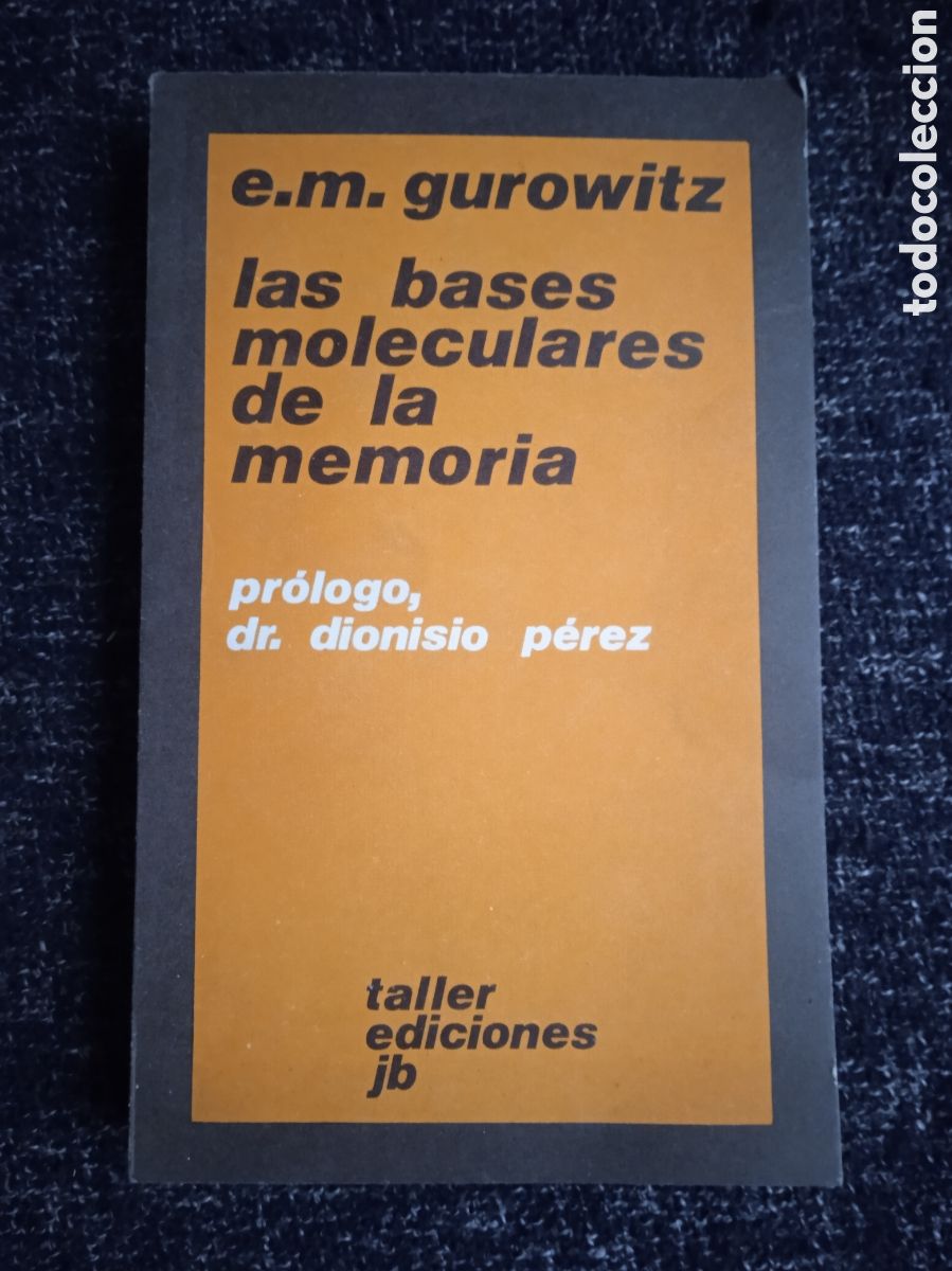 Libros de segunda mano: Las bases moleculares de la memoria / E.M. Gurowitz - Foto 1