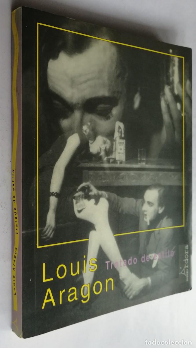 Libros de segunda mano: TRATADO DE ESTILO, LOUIS ARAGON, ARDORA - Foto 2