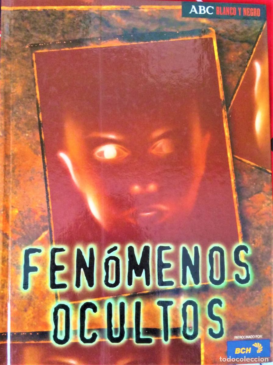Libros de segunda mano: FENOMENOS OCULTOS - ABC BLANCO Y NEGRO - Foto 1