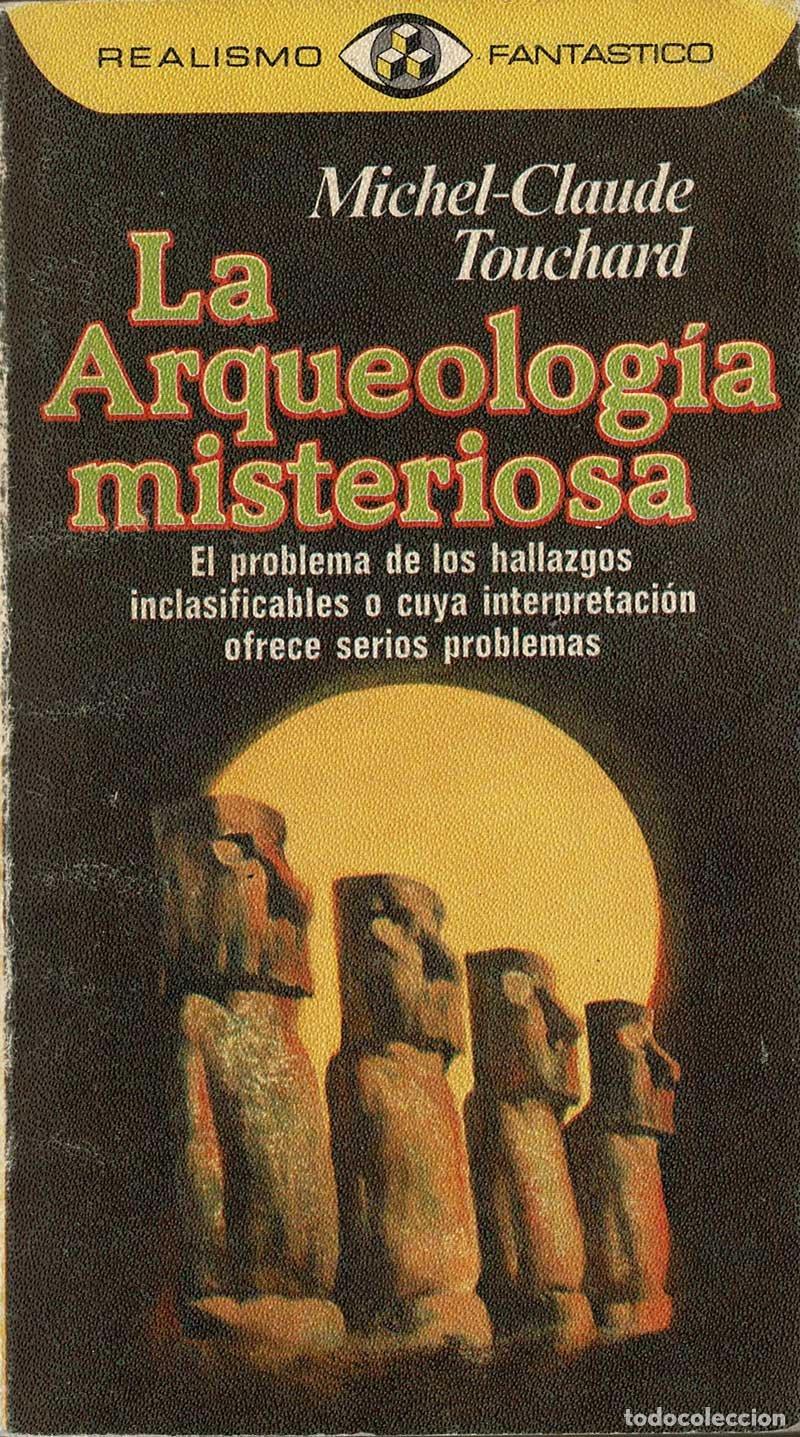 Libros de segunda mano: La arqueolog&iacute;a misteriosa - Michel-Claude Touchard - Foto 1