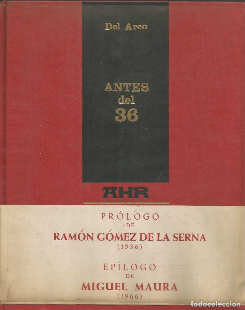 Libros de segunda mano: ANTES DEL 36 - DEL ARCO - Foto 1
