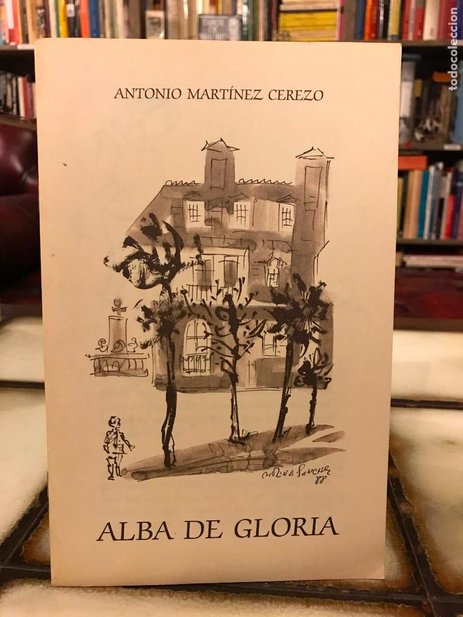 Libros de segunda mano: Alba de Gloria. Antonio Mart&iacute;nez Cerezo. - Foto 1
