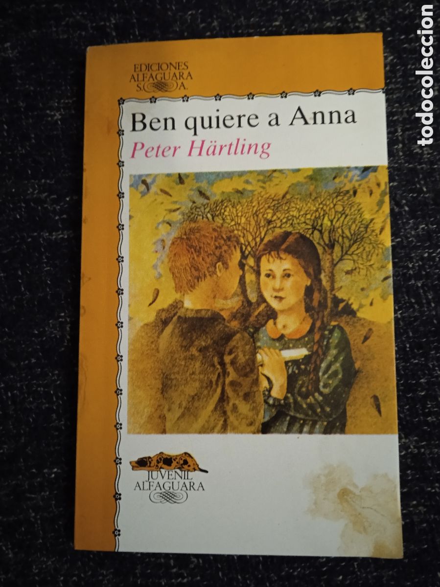 Libros de segunda mano: BEN QUIERE A ANNA / PETER HARLING -ED. ALFAGUARA - Foto 1