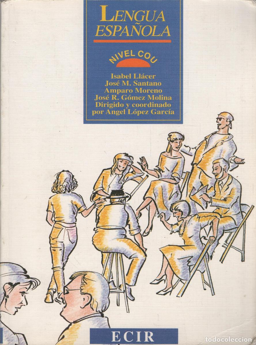 Libros de segunda mano: Lengua espa&ntilde;ola. COU. VVAA. ECIR. 1994. - Foto 1