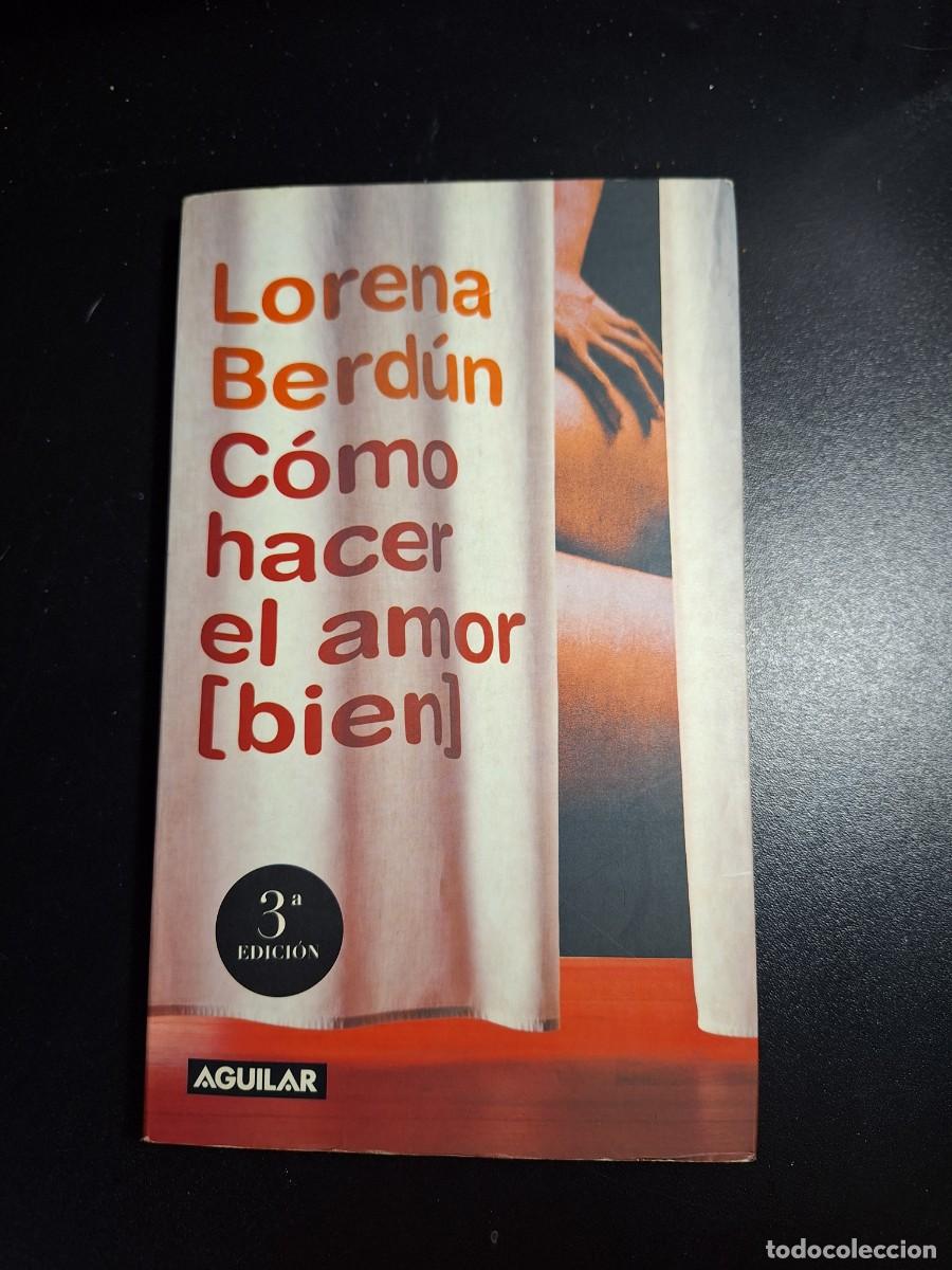 Libros de segunda mano: C&oacute;mo hacer el amor [bien] - Lorena Berd&uacute;n - Foto 1