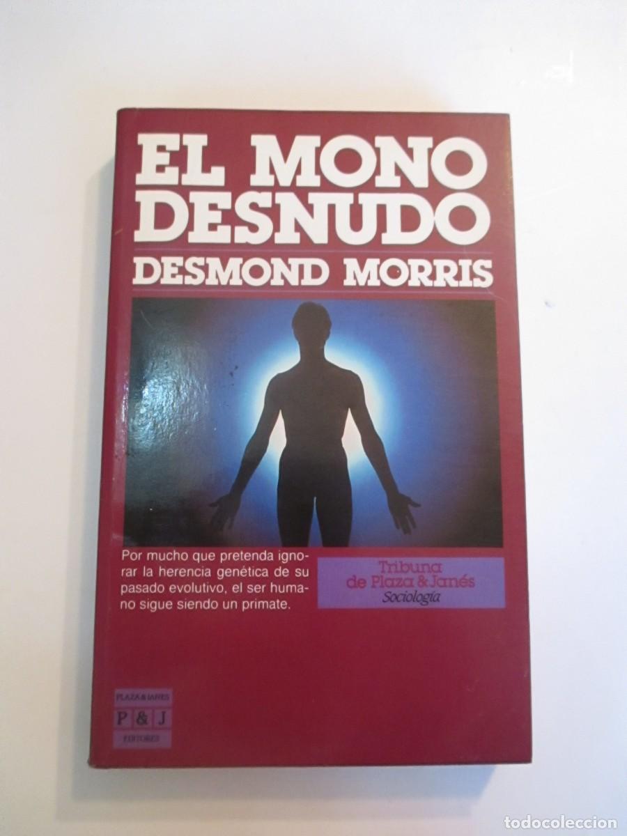 Libros de segunda mano: DESMOND MORRIS El mono desnudo W31101 - Foto 1