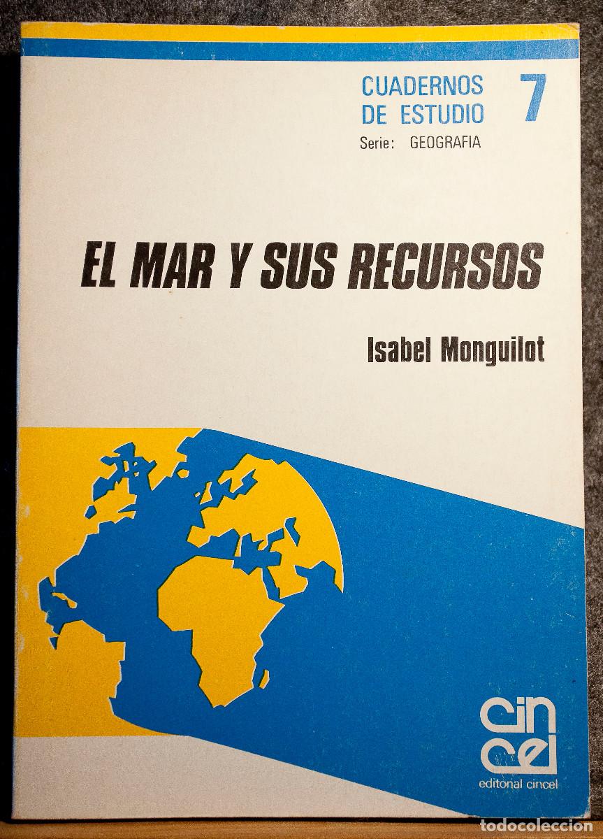 Libros de segunda mano: El mar y sus recursos. Isabel Monguilot. Ed Cincel.1985 - Foto 1