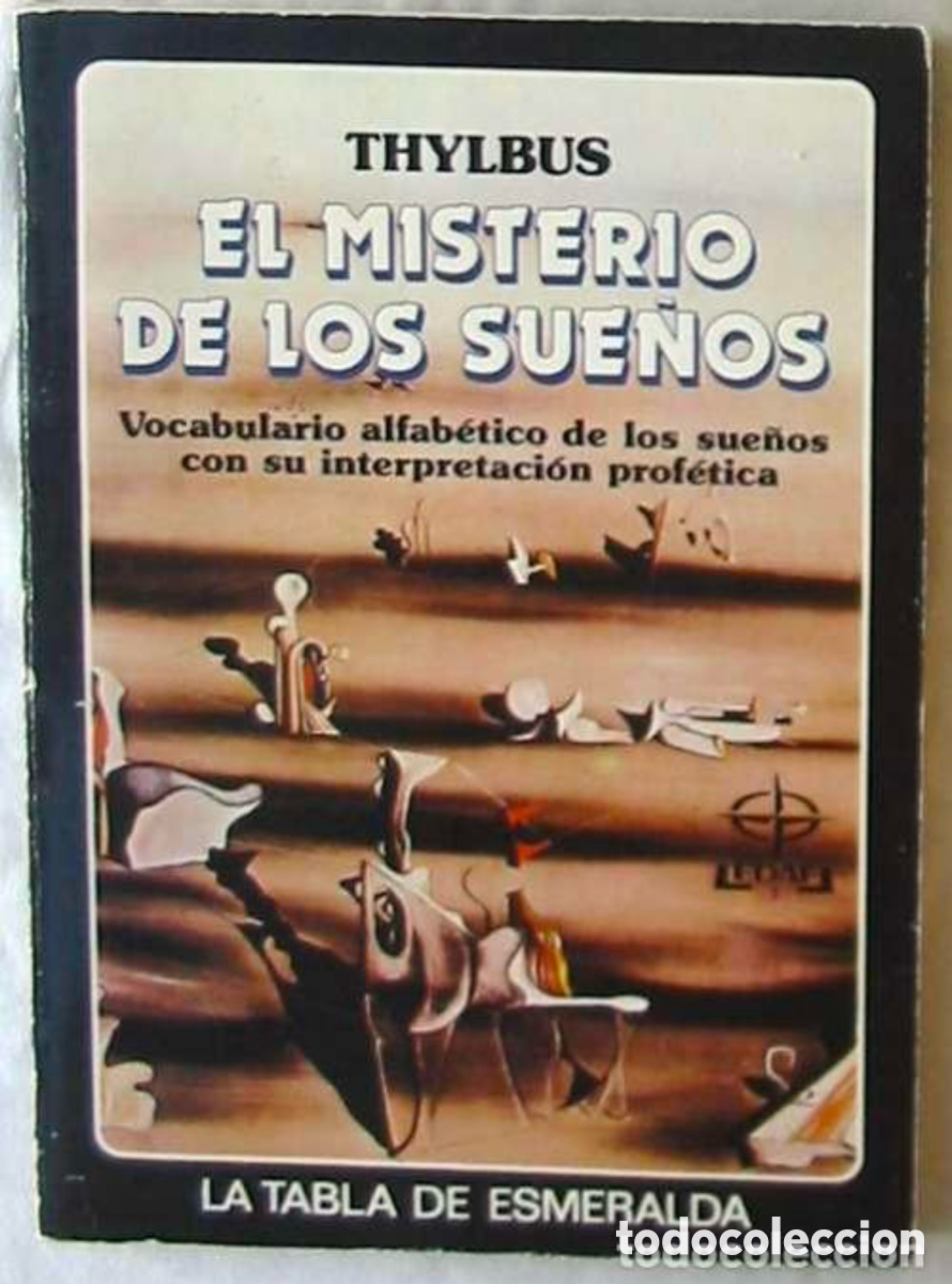 Libros de segunda mano: EL MISTERIO DE LOS SUE&Ntilde;OS , La tabla esmeralda - Foto 1