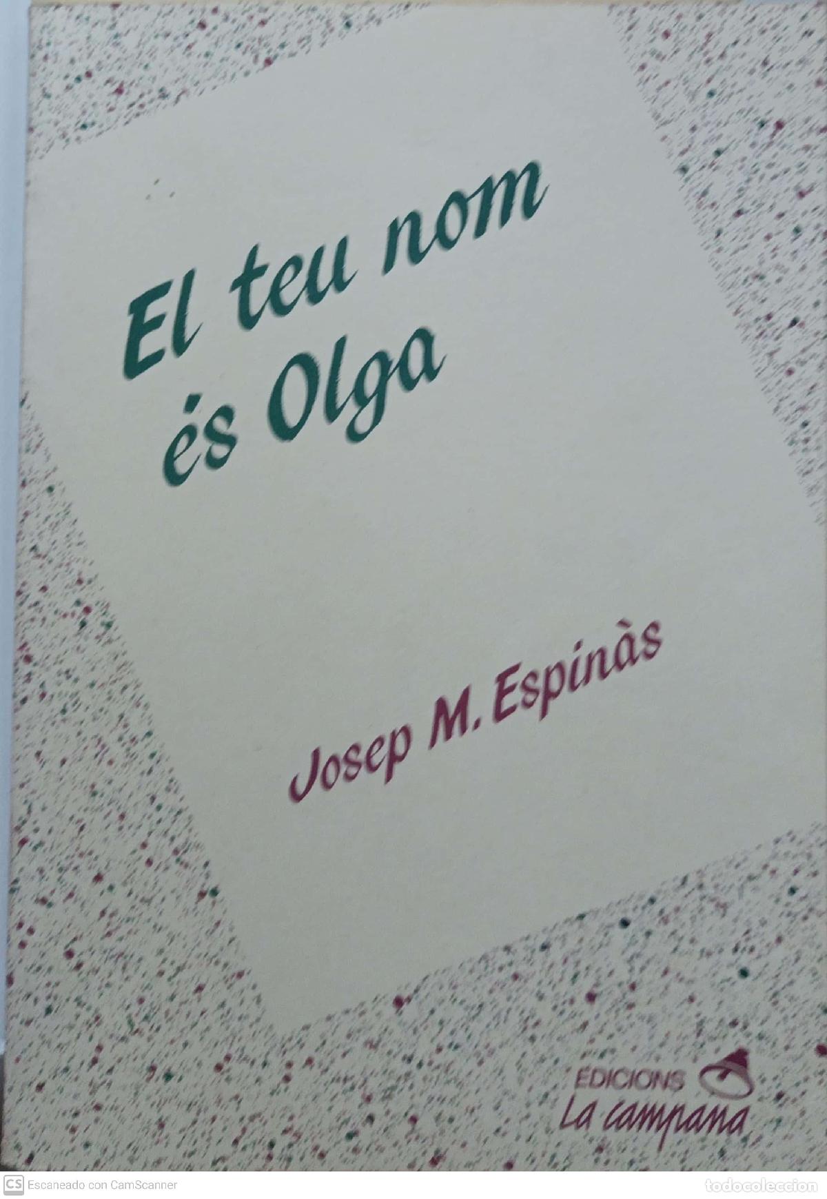 Libros de segunda mano: El teu nom &eacute;s Olga - Josep M&ordf; Espin&agrave;s - Foto 1