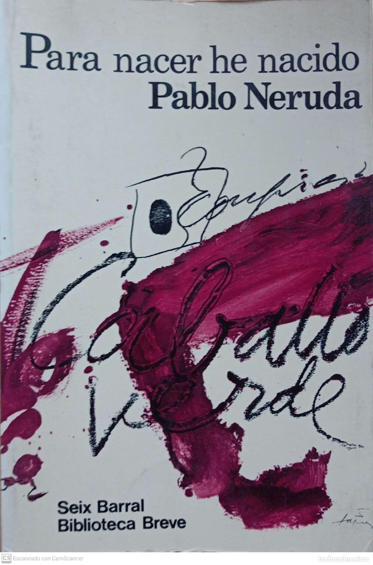 Libros de segunda mano: Para nacer he nacido - Pablo Neruda - Foto 1
