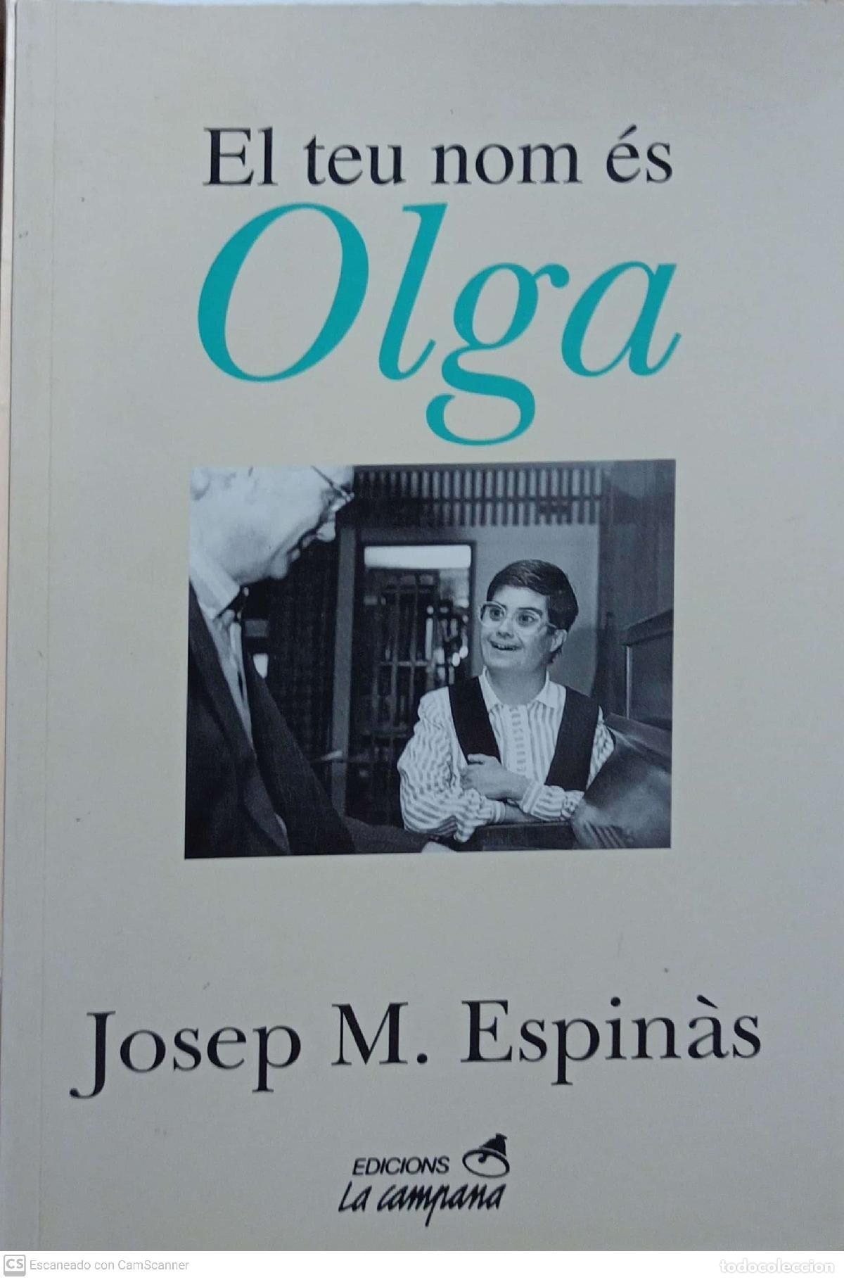Libros de segunda mano: El teu nom &eacute;s Olga - Josep M&ordf; Espin&agrave;s - Foto 1