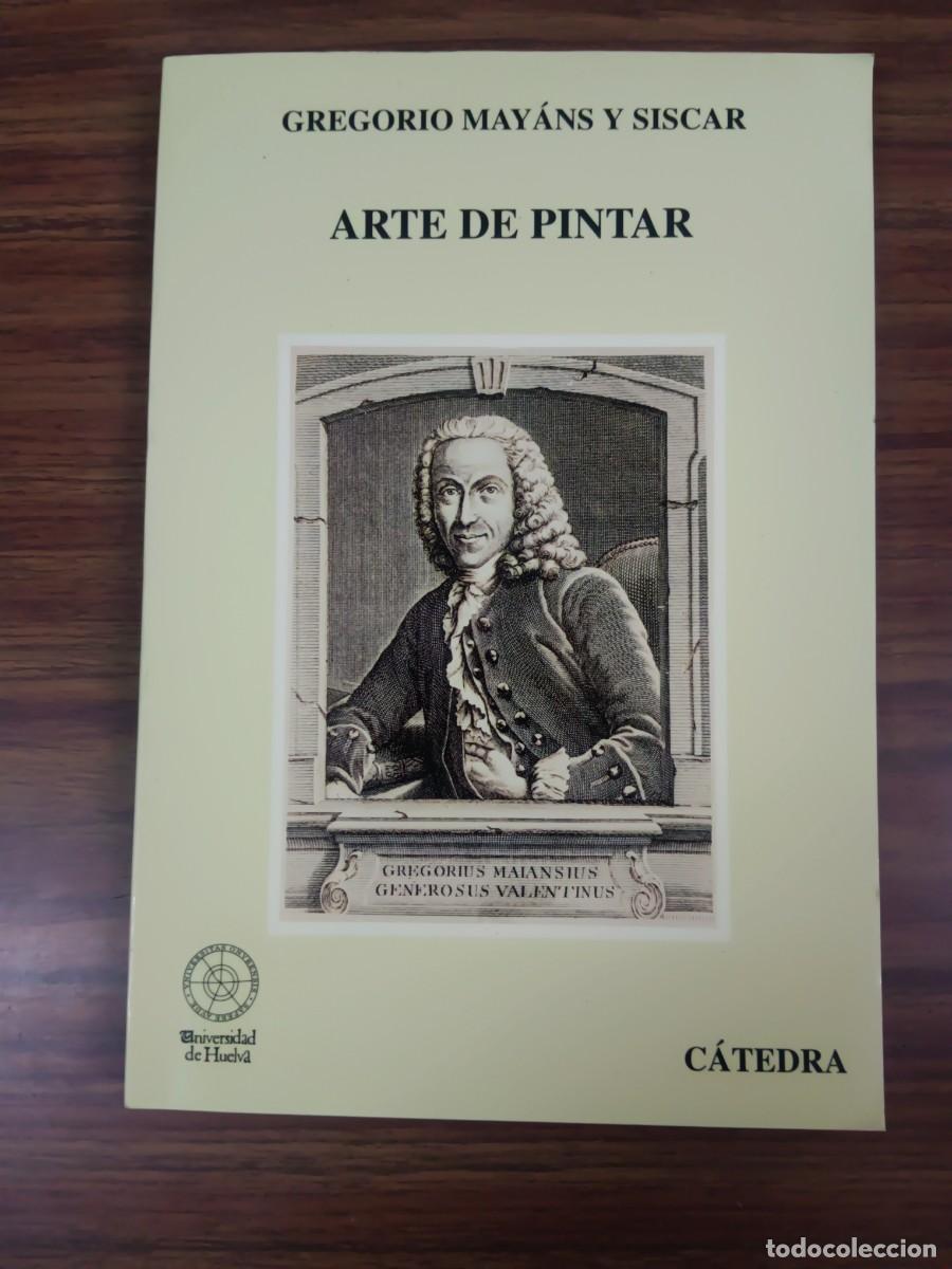 Libros de segunda mano: ARTE DE PINTAR - Gregorio Mayans y Siscar - Foto 1