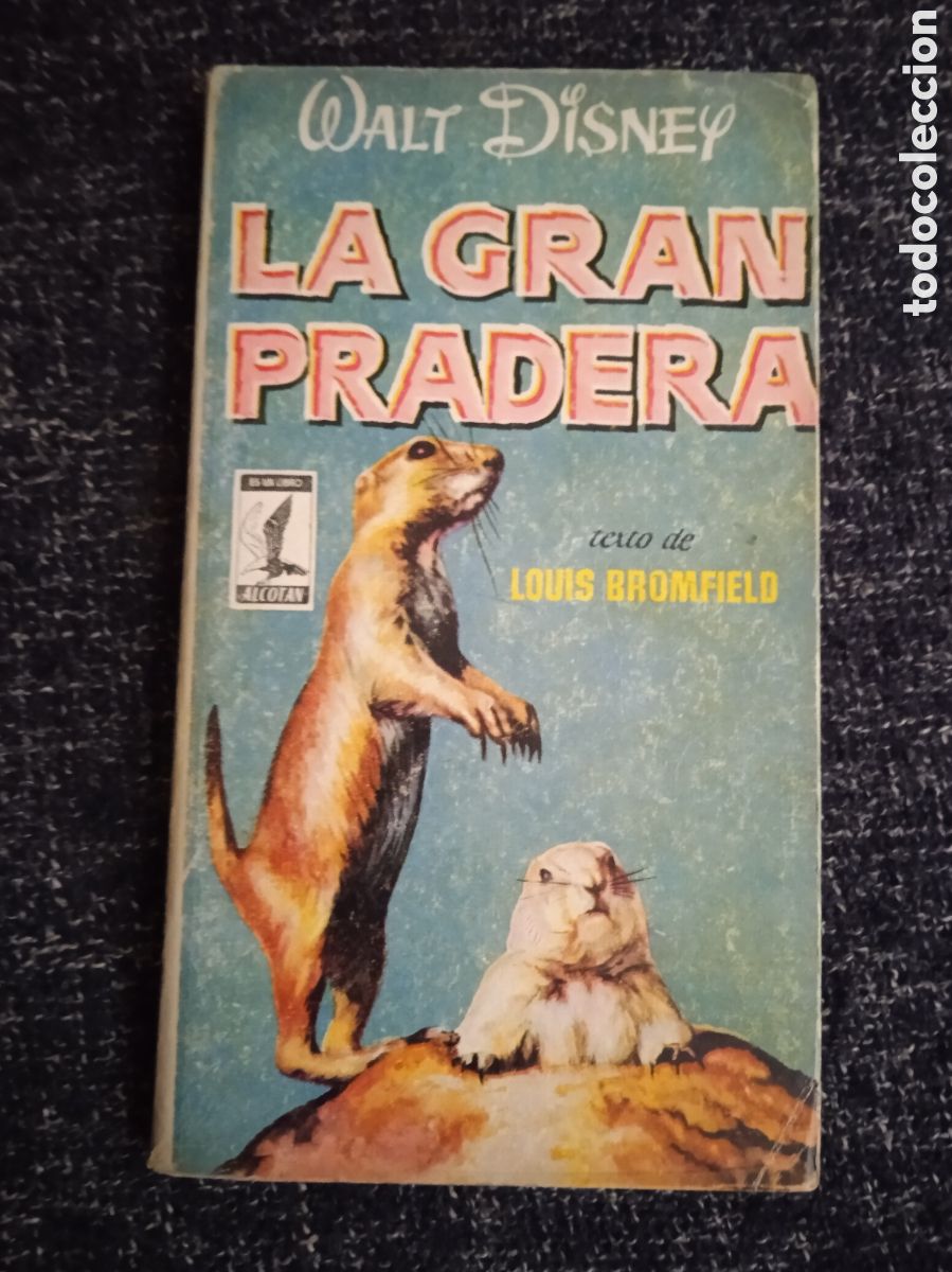 Libros de segunda mano: LA GRAN PRADERA. / LOUIS BROMFIELD. - WALT DISNEY. - LIBROS ALCOTAN - Foto 1