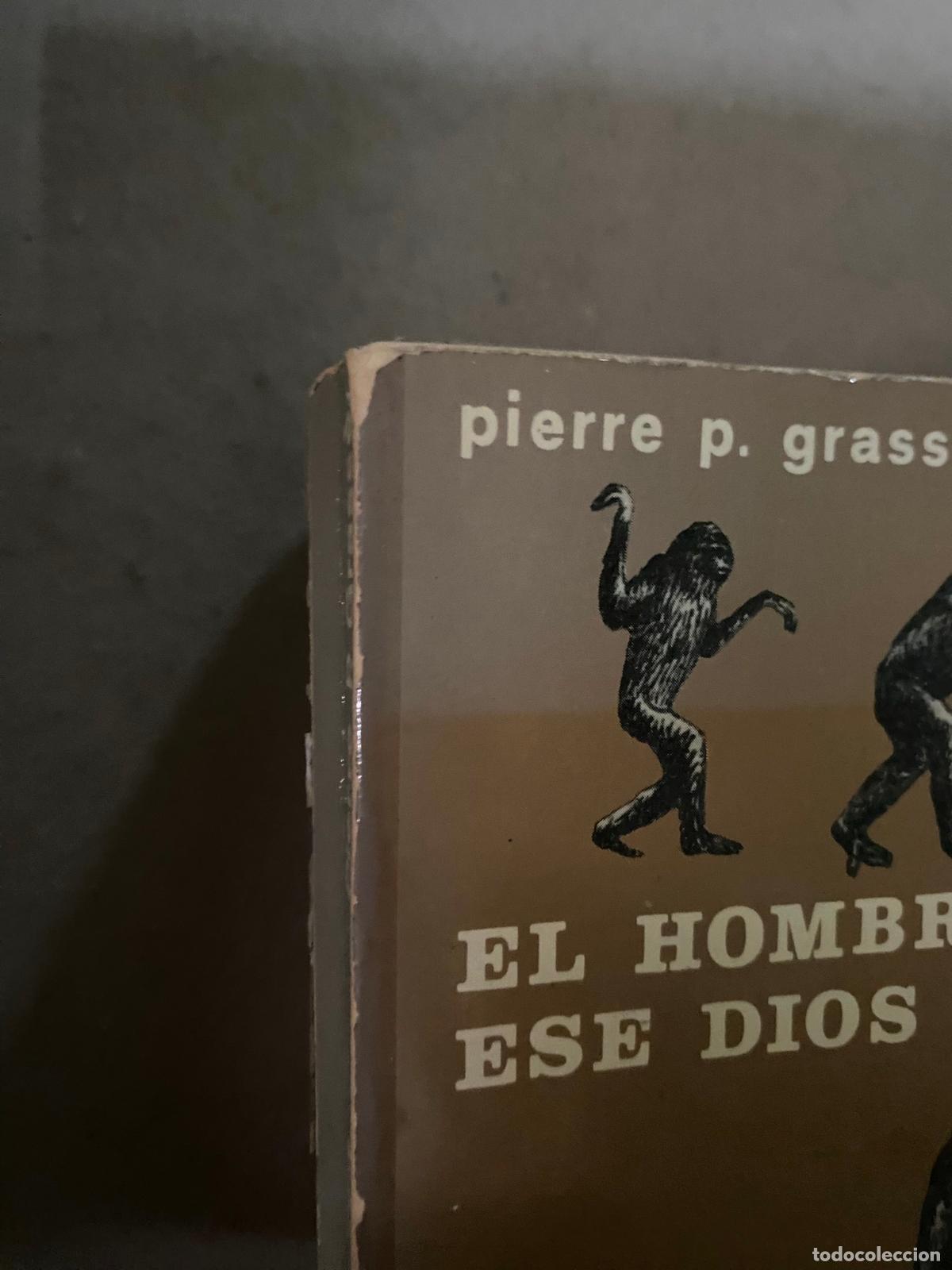 Libros de segunda mano: GRASS&Eacute;, Pierre P. El hombre, ese Dios en miniatura - Foto 2