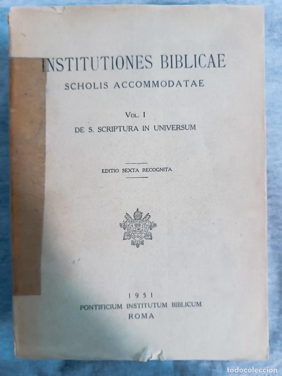 Libros de segunda mano: Institutiones Biblicae. Scholis Accommodatae. Vol. I: De S. Scriptura in Universum. - Foto 1