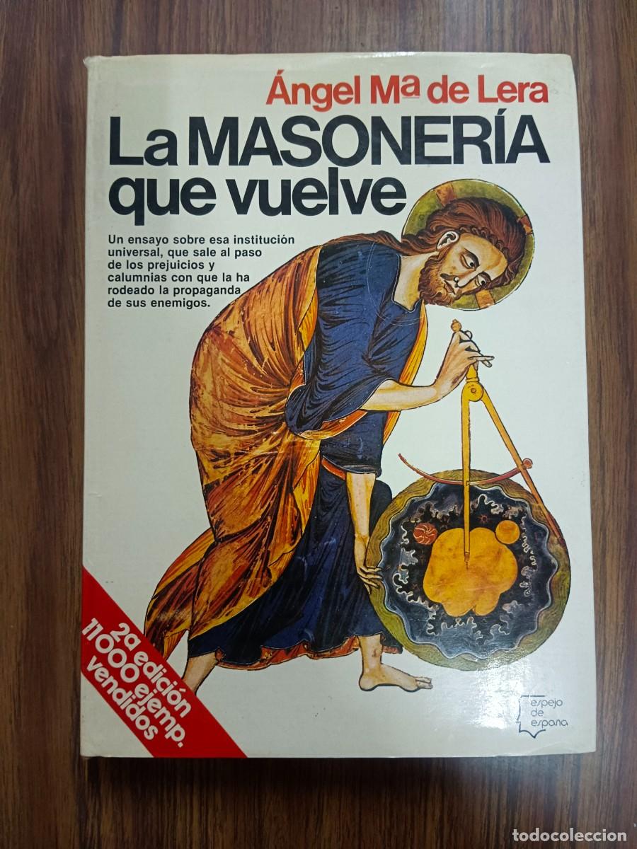 Libros de segunda mano: LA MASONERIA QUE VUELVE - Angel M&ordf; de Lera - Foto 1