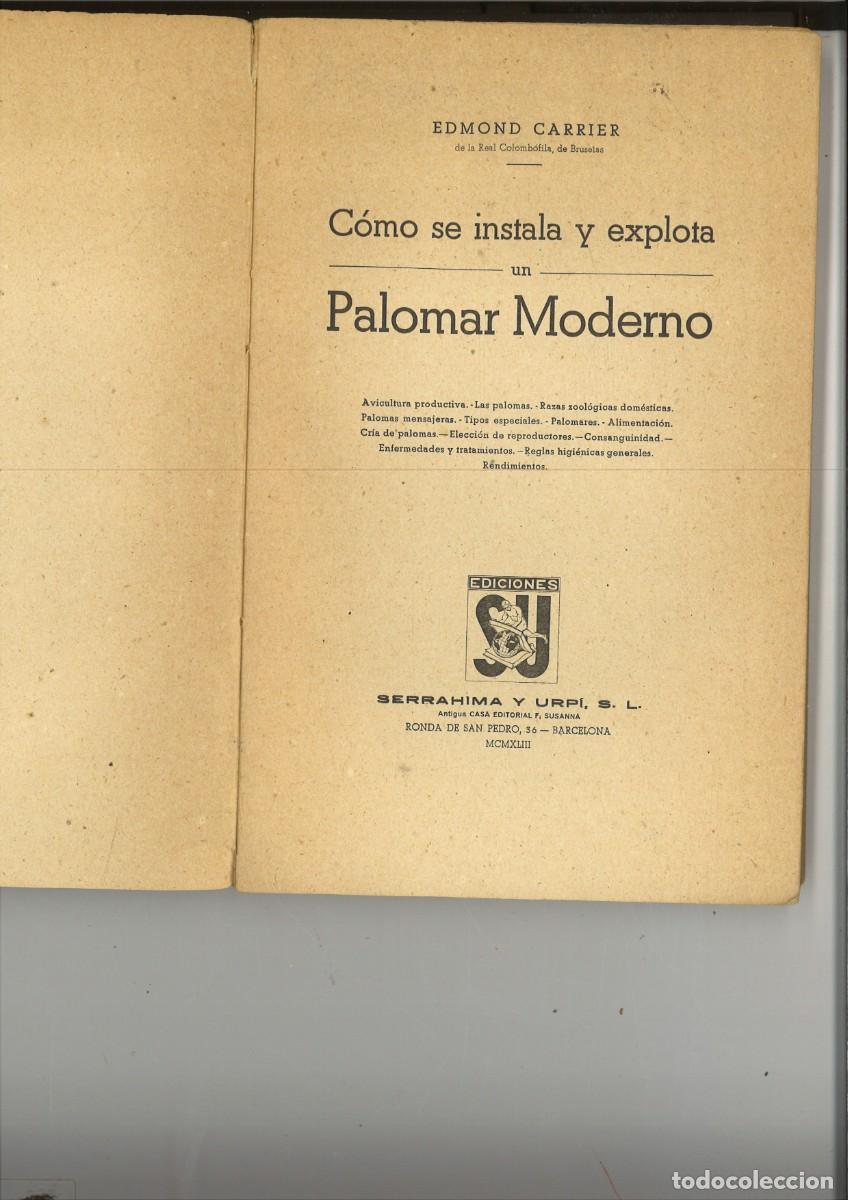 Libros de segunda mano: COMO INSTALAR Y EXPLOTAR UN PALOMAR MODERNO. Edmond Carrier - Foto 2