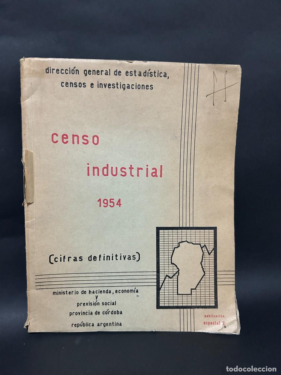Second hand books: PROVINCIA DE CORDOBA - CENSO INDUSTRIAL 1954 - 1959