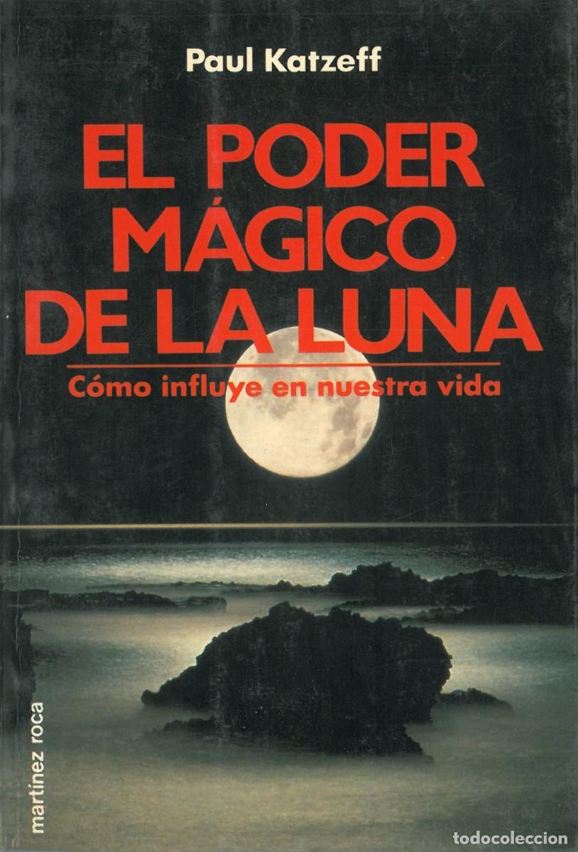 Libros de segunda mano: El poder magico de la luna - Katzeff, Paul - Foto 1