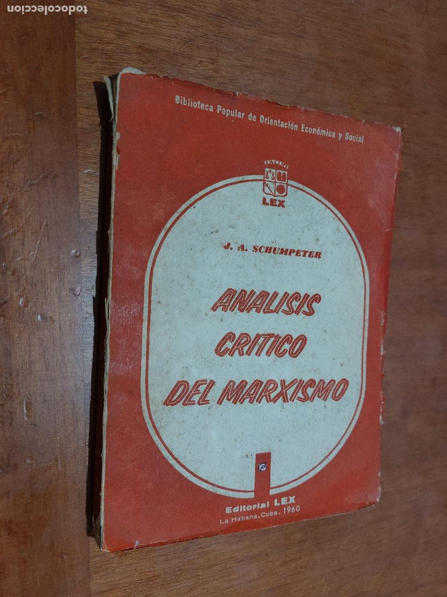 Second hand books: AN&Aacute;LISIS CR&Iacute;TICO DEL MARXISMO. J. A. SCHUMPETER. R&Uacute;STICA. BUEN ESTADO. DIFICIL