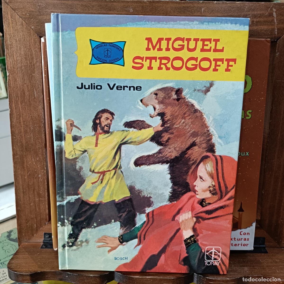 Libros de segunda mano: Miguel Strogoff - Julio Verne - Ediciones Toray S.A. 1985 - Foto 1