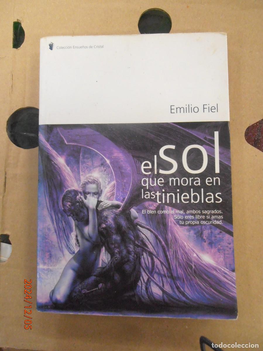 Libros de segunda mano: El Sol que mora en las tinieblas - Emilio Fiel - Foto 1