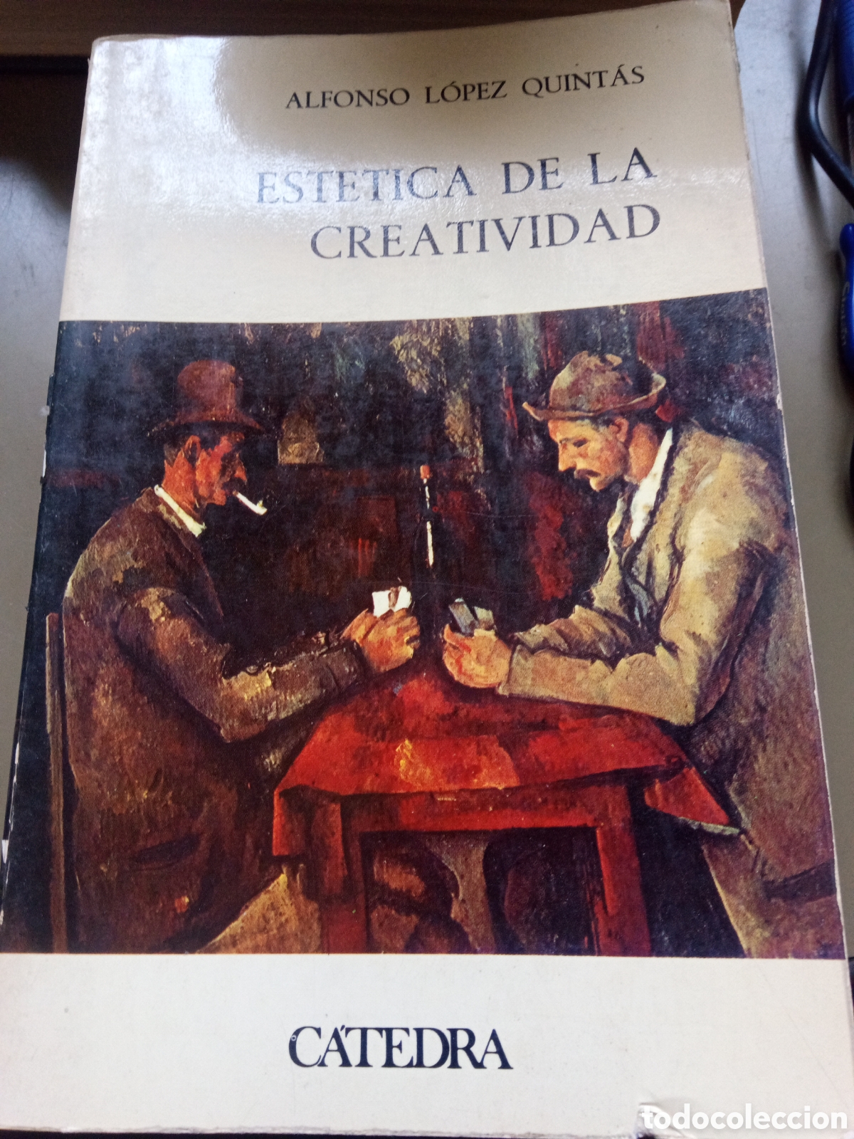 Libros de segunda mano: Est&eacute;tica de la creatividad. Alfonso L&oacute;pez Quint&aacute;s - Foto 1