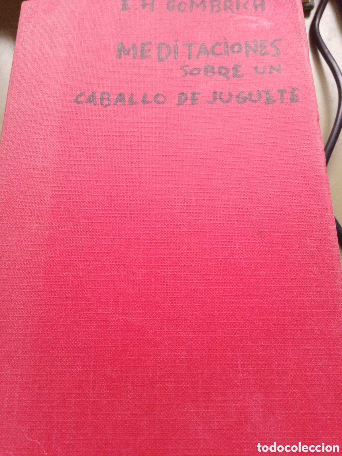 Libros de segunda mano: Meditaciones sobre un caballo de juguete. E.H. Gombrich - Foto 1
