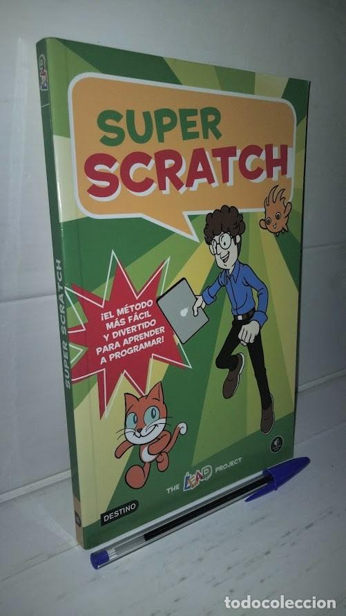 Libros de segunda mano: Super Scratch - Destino - The Lead Project 1&ordf; edici&oacute;n 2018 Editorial Planeta - aprender a programar - Foto 1
