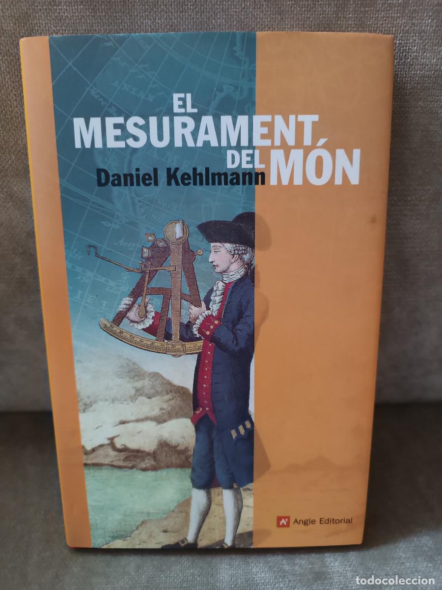 Libros de segunda mano: DANIEL KEHLMANN - EL MESURAMENT DEL M&Oacute;N - ANGLE EDITORIAL, 2007 - EN CATAL&Agrave; - Foto 1