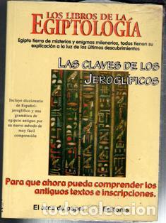Libros de segunda mano: Las claves de los jerogl&iacute;ficos. Los libros de la etiptologia. Jos&eacute; Antonio Sol&iacute;s - Foto 1