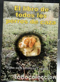 Libros de segunda mano: El libro de todos los perros de caza, Jos&eacute; Antonio Sol&iacute;s. - Foto 1