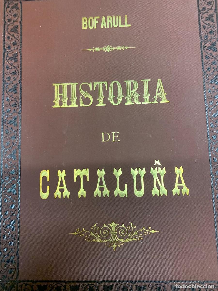 Libros de segunda mano: Historia de Catalu&ntilde;a de Bofarull - Foto 2