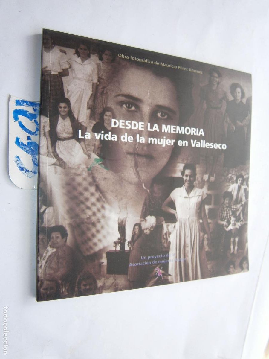 Livres d'occasion: DESDE LA MEMORIA - LA VIDA DE LA MUJER DE VALLESECO (TENERIFE)