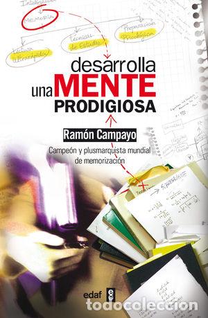 Libros de segunda mano: DESARROLLA UNA MENTE PRODIGIOSA - CAMPAYO MART&Iacute;NEZ, RAM&Oacute;N - Foto 1