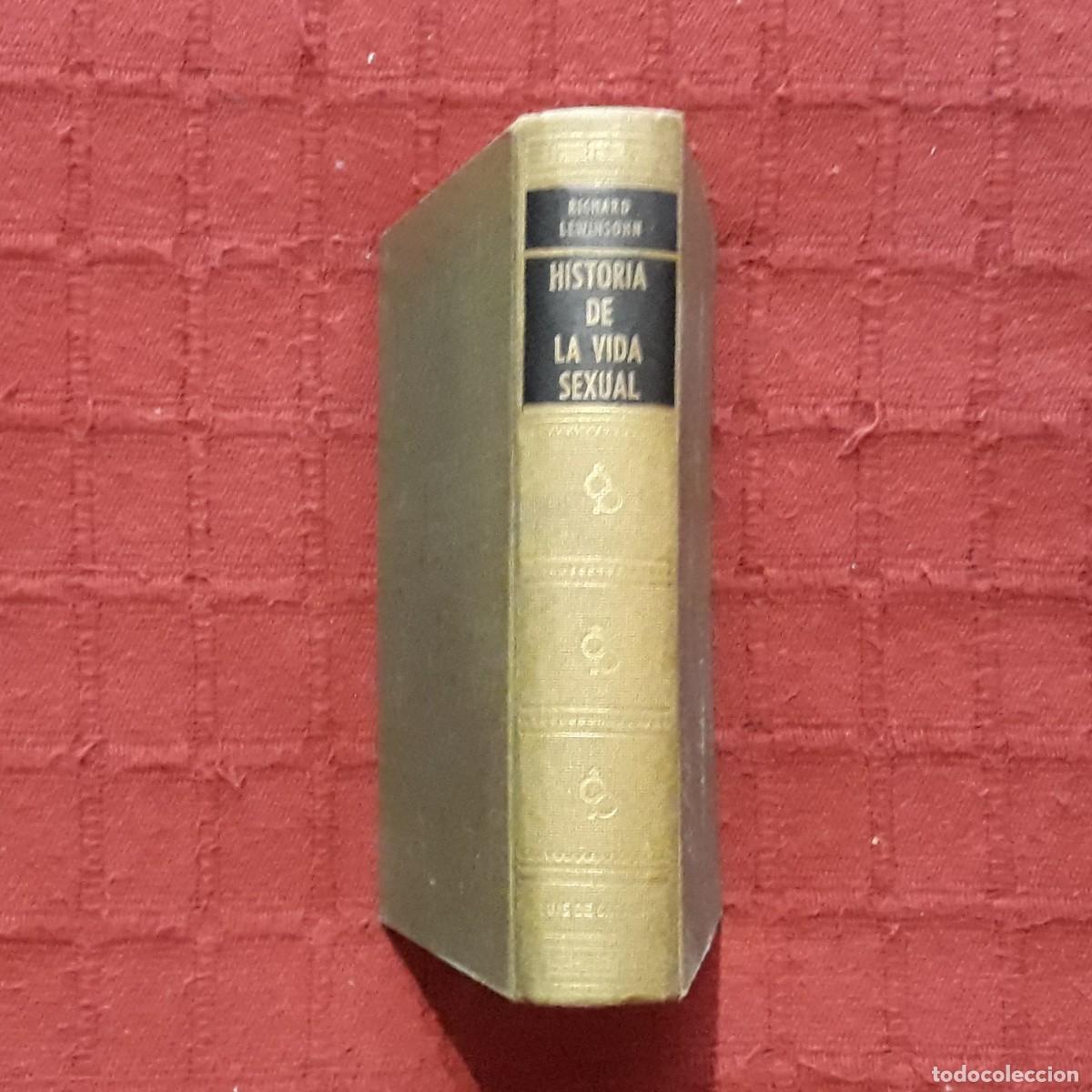 Libros de segunda mano: HISTORIA DE LA VIDA SEXUAL - RICHARD LEWINSOHN - Foto 2
