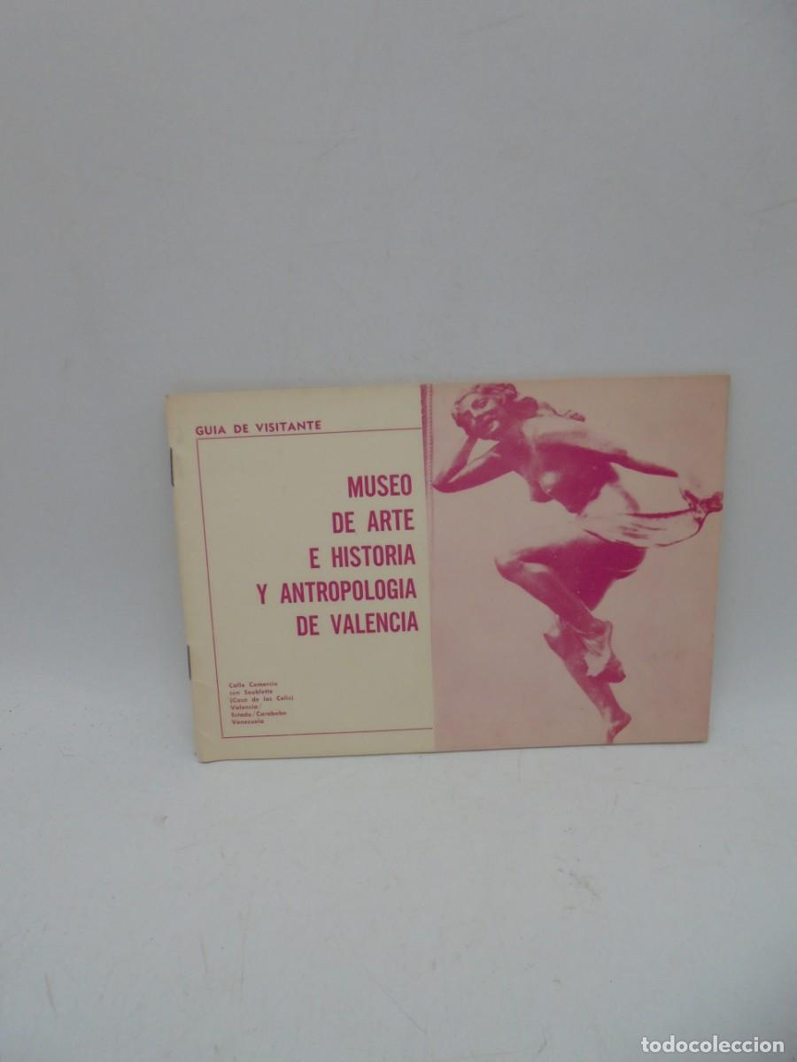 Libri di seconda mano: MUSEO DE ARTE E HISTORIA Y ANTROPOLOGIA DE VALENCIA. GUIA DE VISITANTE.